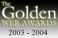 Ce site a obtenu le prix Golden Web Award pour sa cr�ativit�, son int�grit� et son niveau d'excellence sur le Web.